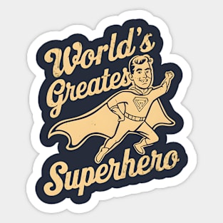 World's Greatest Superhero | Father's Day | Dad Lover gifts Sticker